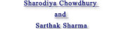 Sharodiya Chowdhury and Sarthak Sharma