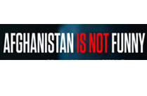 AFGHANISTAN IS NOT FUNNY