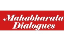 MAHABHARATA DIALOGUES