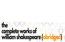 THE COMPLETE WORKS OF WILLIAM SHAKESPEARE ABRIDGED