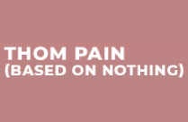 THOM PAIN BASED ON NOTHING