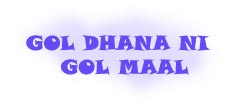 Goddhana Ni Golmaal