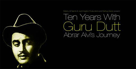 TEN YEARS WITH GURU DUTT : ABRAR ALVI'S JOURNEY