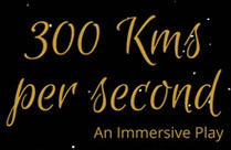 300 KILOMETERS PER SECOND