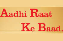 AADHI RAAT KE BAAD BY SHYAM RATHORE