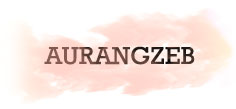 AURANGZEB