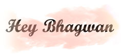 HEY!BHAGWAN