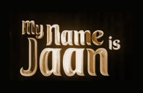 MY NAME IS JAAN