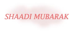 Shaadi Mubarak