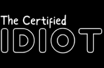 THE CERTIFIED IDIOT