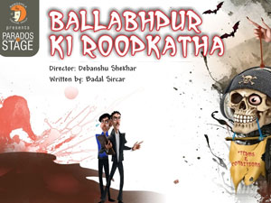 BALLABHPUR KI ROOPKATHA (Rangshila Theatre Group) Hindi Play/Drama ...