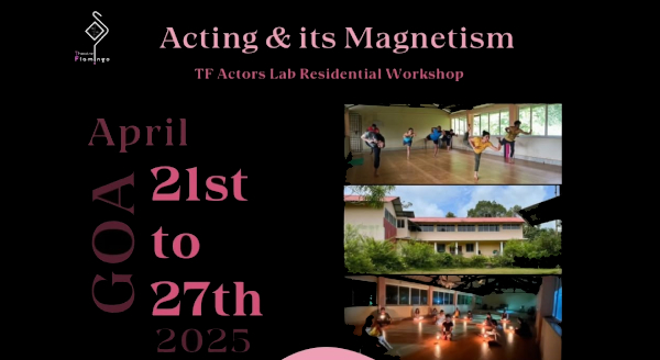 Acting & Its Magnetism Residential Workshop