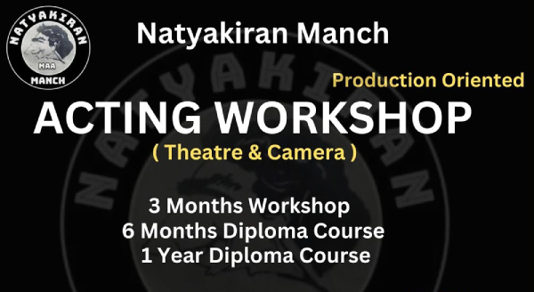 Natyakiran Production Oriented Acting Workshop - Weekday