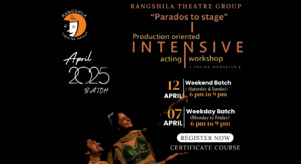 Rangshila's Parados To Stage - Production Oriented Intensive Acting Workshop