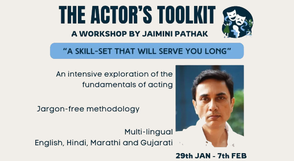 The Actor's Toolkit - A Workshop by Jaimini Pathak