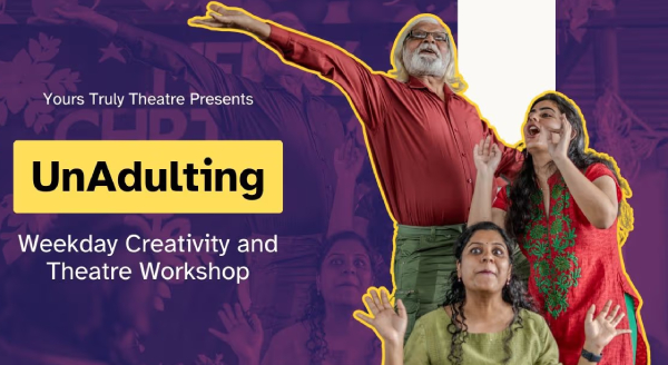 UnAdulting - Weekday Creativity & Theatre Workshop